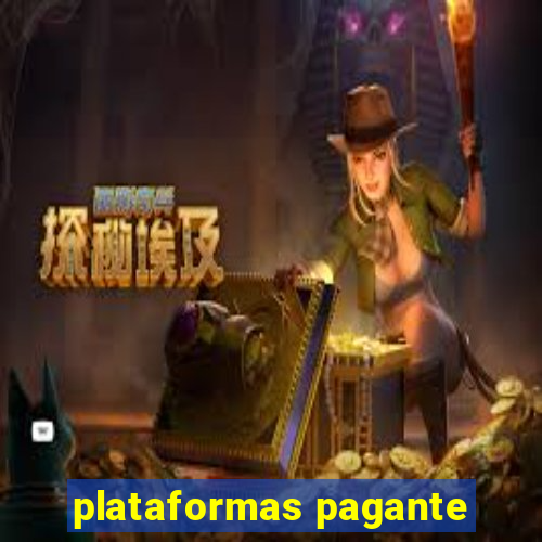 plataformas pagante